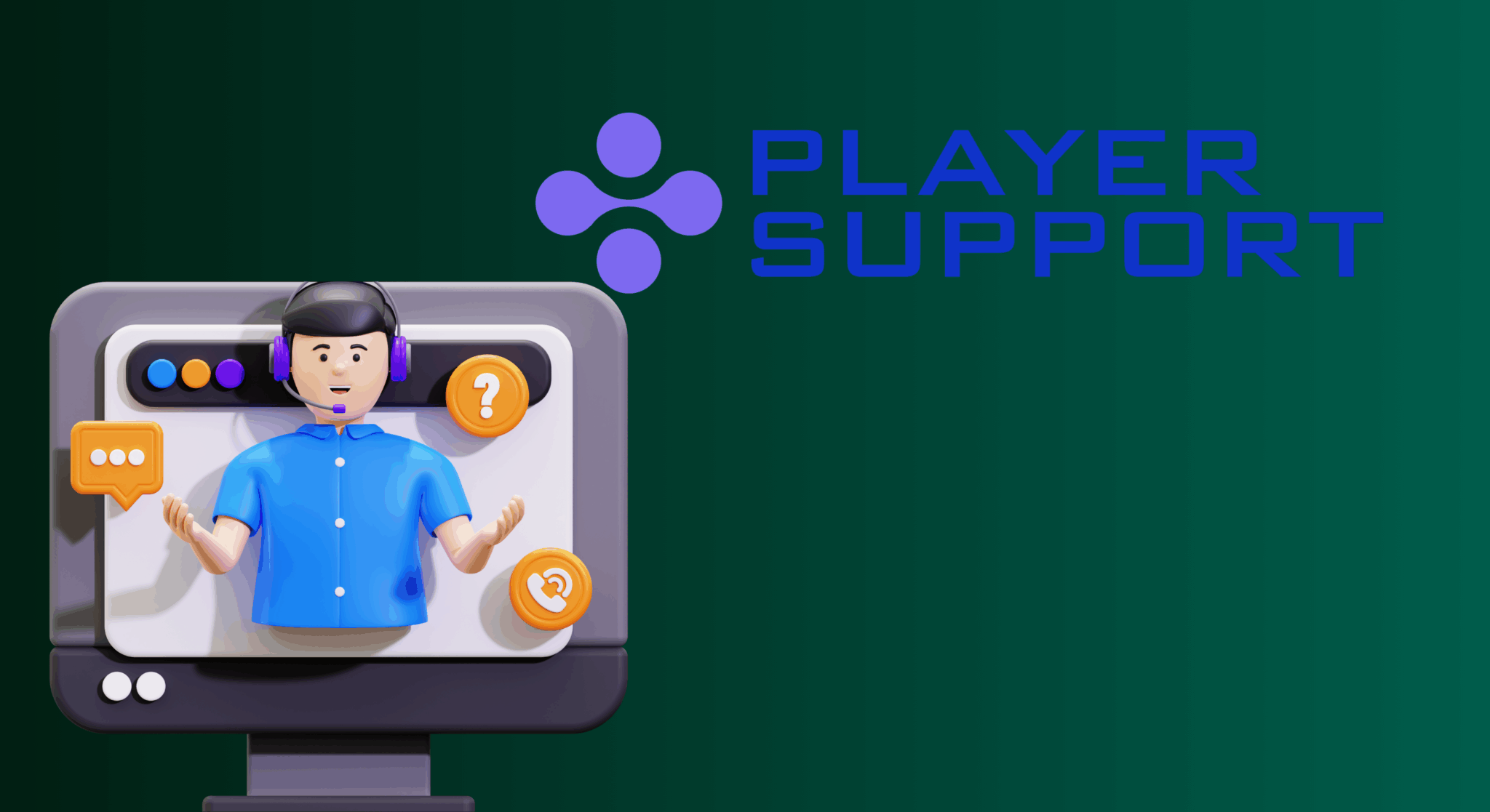 Player Support and Assistance
